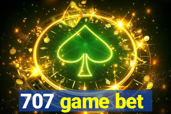 707 game bet